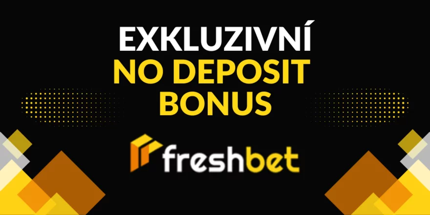 Bonus bez nutnosti vkladu za pouhou registraci v casinu FreshBet!
