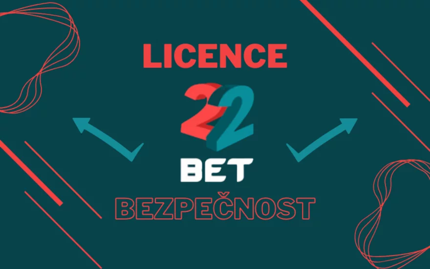 Licence a regulace 22Bet ✅