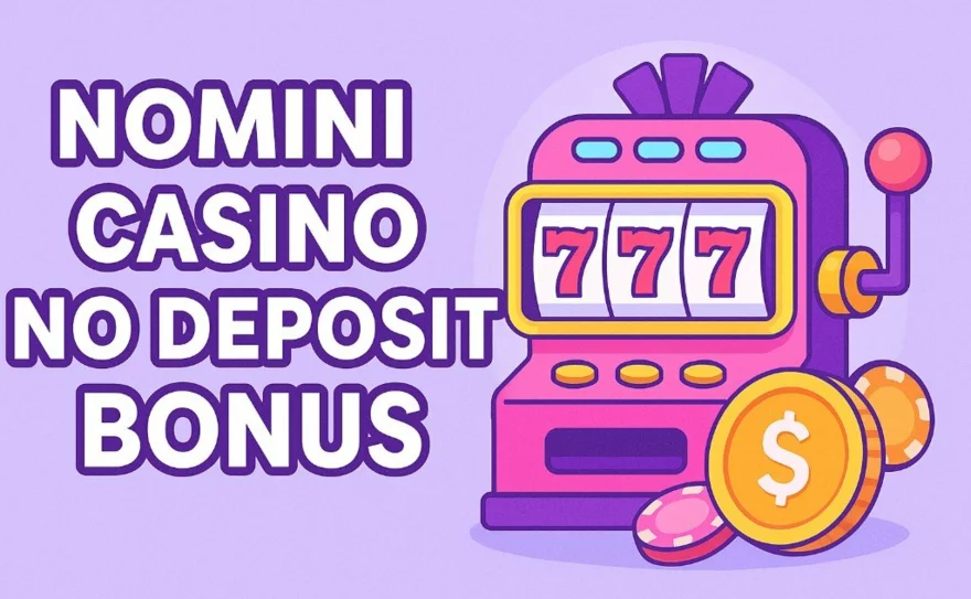 Nomini casino no deposit bonus – Existuje? Jaké další bonusy nabízí?