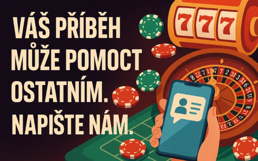 Váš příběh ze sázení a online casina může pomoct ostatním!📲