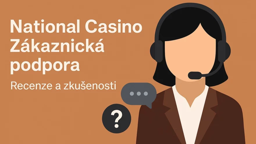 National Casino zákaznická podpora – recenze a zkušenosti