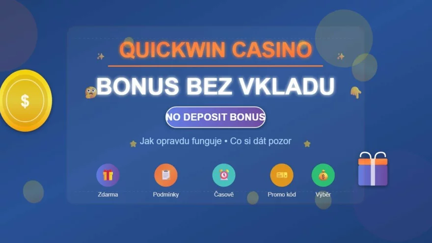 Quickwin bonus bez vkladu: jak opravdu funguje no deposit nabídka 🤔