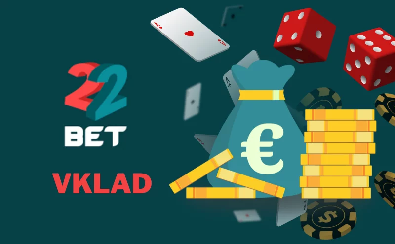 Vklad do 22Bet casina: Návod a metody✅