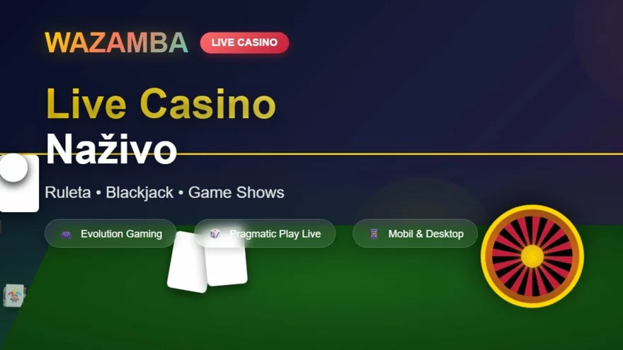 Wazamba live casino: živá ruleta a blackjack na jednom místě 💪